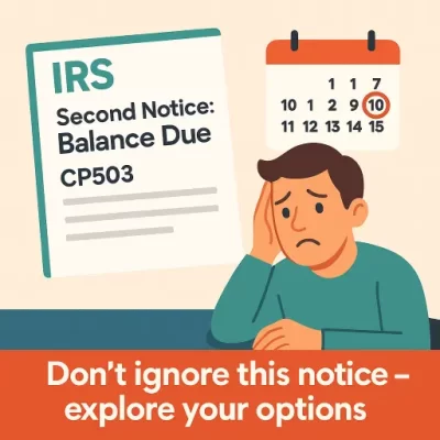 Flat illustration of IRS Notice CP503 second balance due letter with calendar deadline and taxpayer considering payment options