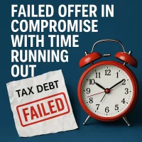"Red alarm clock and failed tax document representing urgent IRS tax debt and failed Offer in Compromise.