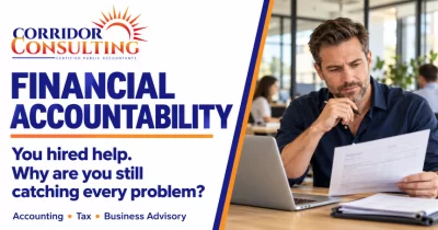 Corridor Consulting graphic titled “Financial Accountability,” showing a business owner reviewing an invoice beside a laptop.