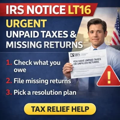 IRS Notice LT16 tax relief help from a Cedar Rapids CPA—urgent reminder for unpaid taxes and missing returns with next steps checklist.